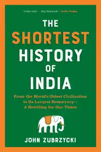 The Shortest History of India - John Zubrzycki